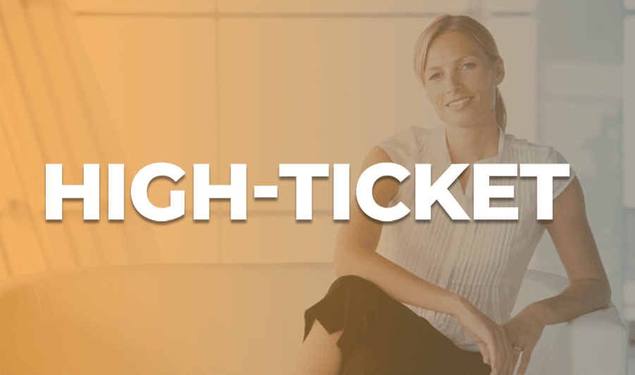 High-Ticket
